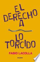 Libro El derecho a lo torcido