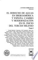 El derecho de aguas en iberoamérica y España