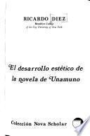 El desarrollo estético de la novela de Unamuno