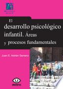 Libro El desarrollo psicológico infantil. Áreas y procesos fundamentales