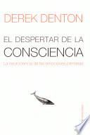 Libro El despertar de la conciencia/ The Primordial Emotions