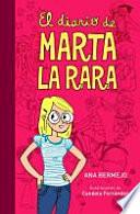 Libro El diario de Marta la rara / Weird Marta's Diary