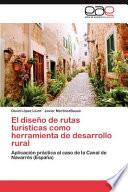 El diseño de rutas turísticas como herramienta de desarrollo rural