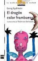 El dragón color frambuesa