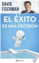 Libro El éxito es una decisión