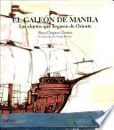 Libro El Galeon De Manila / The Galleon of Manila