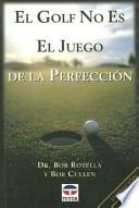 Libro El golf no es el juego de la perfección