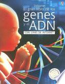 El Gran Libro De Los Genes y El ADN/The Big Book of Genes and DNA
