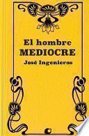 Libro El Hombre Mediocre