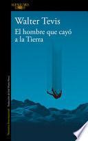 Libro El Hombre Que Cayó a la Tierra / Man Who Fell to Earth