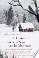 Libro El Hombre que Vive Solo en las Montañas