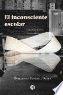 Libro El inconsciente escolar