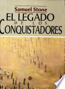 El legado de los conquistadores