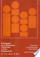 El lenguaje en la educación preescolar y ciclo preparatorio (1º y 2º de EGB)