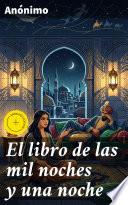 Libro El libro de las mil noches y una noche