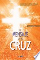 Libro El Mensaje De La Cruz / The Message of the Cross