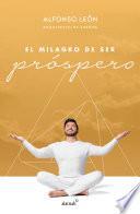 Libro El milagro de ser próspero