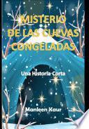 Libro El Misterio de las Cuevas Congeladas
