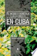 Libro El modelo agrícola y los Lineamientos de la Política Económica y Social en Cuba