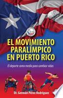 Libro El movimiento Paralímpico en Puerto Rico