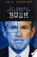 Libro El Mundo Secreto de Bush