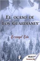 Libro El ocaso de los guardianes. Libro 1