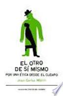 Libro El otro de sí mismo. Por una ética desde el cuerpo