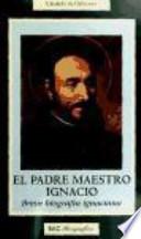 Libro El padre maestro Ignacio