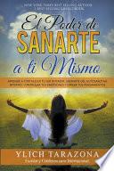 Libro El Poder de Sanarte a Ti Mismo