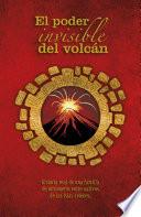 Libro El poder invisible del volcán