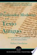 El Predicador Moderno y el Texto Antiguo