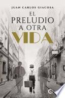 Libro El preludio a otra vida