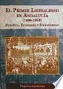 El primer liberalismo en Andalucía, 1808-1868