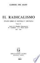 El radicalismo: Caída de la república representativa. El contuberino y la década infame, 1922-1945. 2. ed