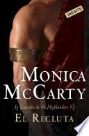 Libro El recluta (La guardia de los Highlanders 6)