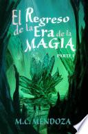Libro El regreso de la Era de la Magia I