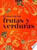 Libro EL REINO DE LAS FRUTAS Y LAS VERDURAS