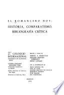 El Romancero hoy: Historia, comparatismo, bibliografía crítica
