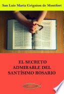 El secreto admirable del Santísimo Rosario