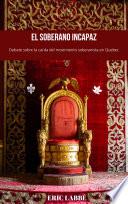 Libro El soberano incapaz