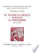 El teatro en México durante el porfirismo: 1900-1910