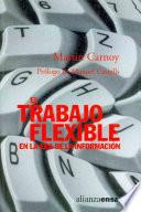 Libro El trabajo flexible en la era de la información