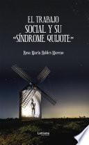 Libro El trabajo social y su Síndrome Quijote