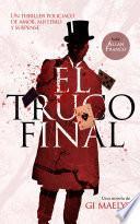Libro El Truco Final