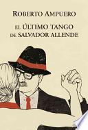 Libro El Ultimo Tango de Allende
