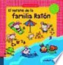 El verano de la familia Raton / Mause Family's summer
