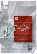 Libro Electrocardiograma desde una visión digital
