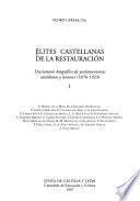 Elites castellanas de la Restauración: Diccionario biográfico de parlamentarios castellanos y leoneses (1876-1923)