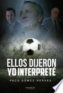 Libro Ellos dijeron, yo interpreté