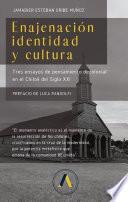 Libro Enajenación, identidad y cultura